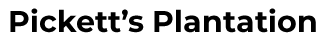 Pickett's Plantation
